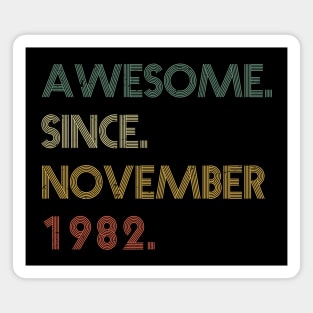 Awesome Since November 1982 Magnet